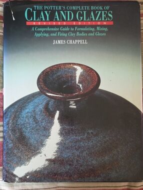 THE POTTER'S COMPLETE BOOK Of CLAY AND GLAZES